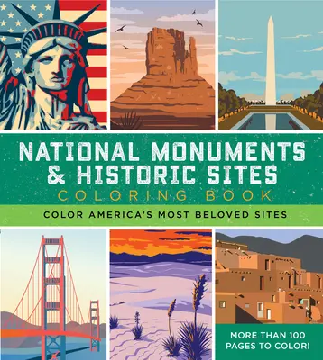 Livre de coloriage sur les monuments nationaux et les sites historiques : Colorier les sites les plus appréciés d'Amérique - Plus de 100 pages à colorier ! - National Monuments & Historic Sites Coloring Book: Color America's Most Beloved Sites - More Than 100 Pages to Color!