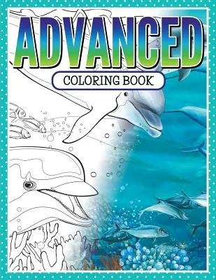 Livre de coloriage avancé - Advanced Coloring Book