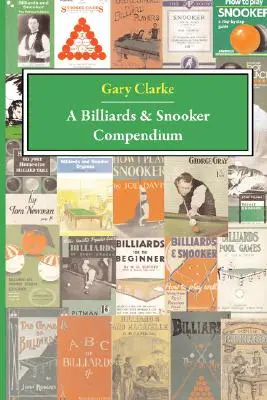 Compendium du billard et du snooker - A Billiards and Snooker Compendium