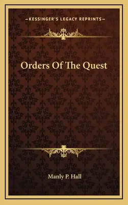 Les ordres de la quête - Orders Of The Quest