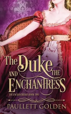 Le duc et l'enchanteresse - The Duke and The Enchantress