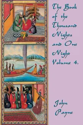 Le Livre des Mille Nuits et d'une Nuit Volume 4. - The Book of the Thousand Nights and One Night Volume 4.