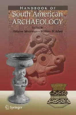 Manuel d'archéologie sud-américaine - Handbook of South American Archaeology