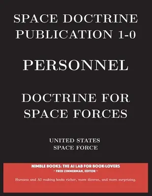Publication de la doctrine spatiale 1-0 Personnel : Doctrine pour les forces spatiales - Space Doctrine Publication 1-0 Personnel: Doctrine for Space Forces