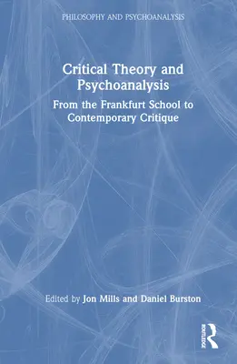 Théorie critique et psychanalyse : De l'école de Francfort à la critique contemporaine - Critical Theory and Psychoanalysis: From the Frankfurt School to Contemporary Critique