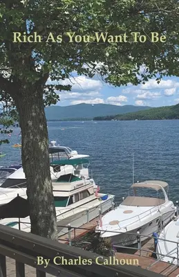 Riche comme vous voulez l'être - Rich As You Want To Be