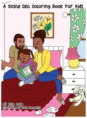 Un livre de coloriage sur la drépanocytose pour les enfants - A Sickle Cell Coloring Book for Kids