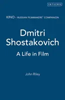 Dmitri Chostakovitch : une vie au cinéma - Dmitri Shostakovich: A Life in Film