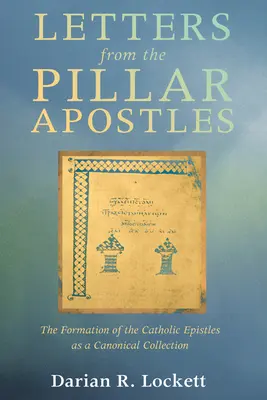 Lettres des apôtres piliers - Letters from the Pillar Apostles