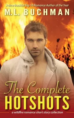 The Complete Hotshots : une collection de nouvelles sur les incendies de forêt - The Complete Hotshots: a wildfire romance short story collection