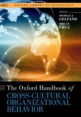 The Oxford Handbook of Cross-Cultural Organizational Behavior (Manuel d'Oxford sur le comportement organisationnel interculturel) - The Oxford Handbook of Cross-Cultural Organizational Behavior