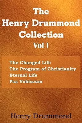 Collection Henry Drummond Vol. I - The Henry Drummond Collection Vol. I