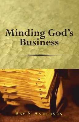 S'occuper des affaires de Dieu - Minding God's Business