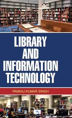 Bibliothèque et technologie de l'information - Library and Information Technology