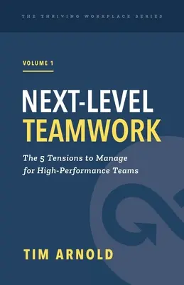 Un travail d'équipe de haut niveau - Next-Level Teamwork