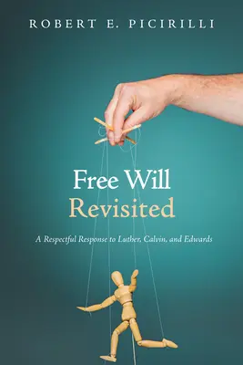 Le libre arbitre revisité - Free Will Revisited