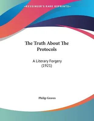 La vérité sur les Protocoles : Un faux littéraire (1921) - The Truth About The Protocols: A Literary Forgery (1921)