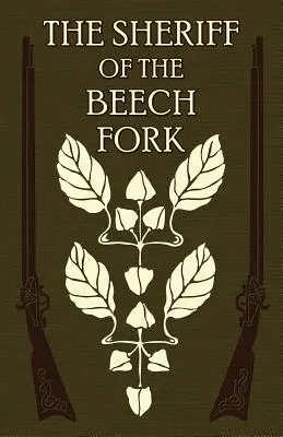 Le shérif de Beech Fork : une histoire du Kentucky - The Sheriff of the Beech Fork: A Story of Kentucky