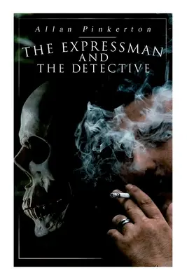 L'homme de main et le détective : L'histoire d'un grand hold-up basée sur une véritable histoire criminelle - The Expressman and the Detective: Tale of a Grand Heist based on a True Crime Story