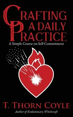 Une pratique quotidienne - Crafting a Daily Practice