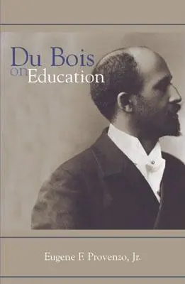 Du Bois sur l'éducation - Du Bois on Education