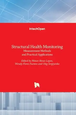 Surveillance de la santé des structures : Méthodes de mesure et applications pratiques - Structural Health Monitoring: Measurement Methods and Practical Applications