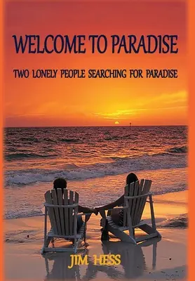 Bienvenue au Paradis : Deux personnes seules à la recherche du paradis - Welcome to Paradise: Two Lonely People Searching for Paradise