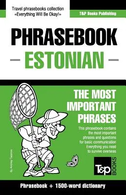 Recueil de phrases anglais-estonien et dictionnaire de 1500 mots - English-Estonian phrasebook & 1500-word dictionary