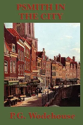 Psmith en ville - Psmith in the City