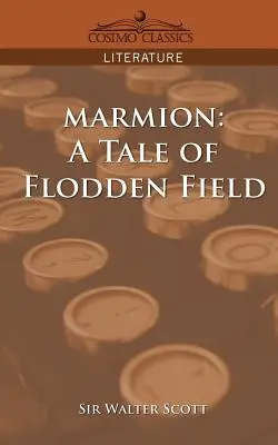 Marmion : Une histoire de Flodden Field - Marmion: A Tale of Flodden Field