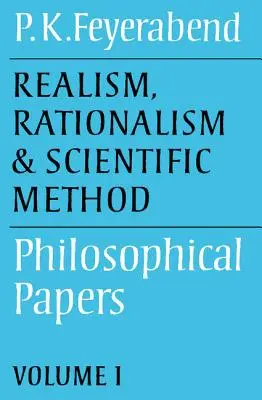 Réalisme, rationalisme et méthode scientifique : Volume 1 : Philosophical Papers - Realism, Rationalism and Scientific Method: Volume 1: Philosophical Papers