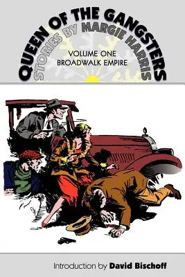 La reine des gangsters : Vol 1 : Broadwalk Empire - Queen of the Gangsters: Vol 1: Broadwalk Empire