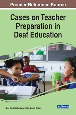 Cas sur la préparation des enseignants à l'éducation des sourds - Cases on Teacher Preparation in Deaf Education