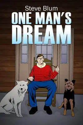 Le rêve d'un homme - One Man's Dream