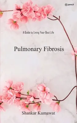 Fibrose pulmonaire - Pulmonary Fibrosis