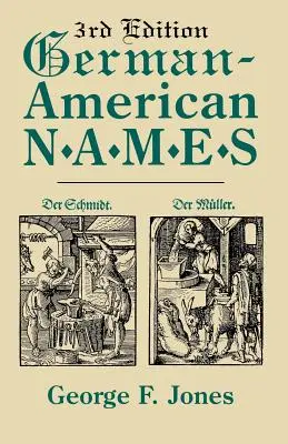 Noms germano-américains. 3e édition - German-American Names. 3rd Edition