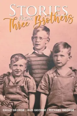 Histoires de trois frères - Stories From Three Brothers