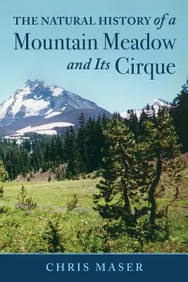 Histoire naturelle d'une prairie de montagne et de son cirque - The Natural History of a Mountain Meadow and Its Cirque