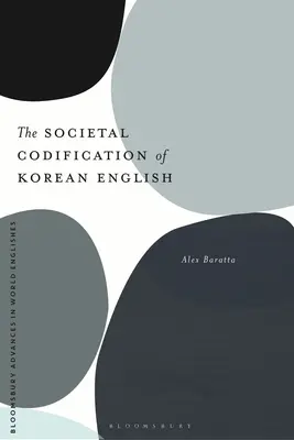 La codification sociétale de l'anglais coréen - The Societal Codification of Korean English