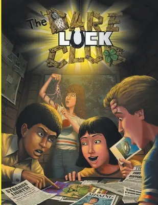 The Dare-Luck Club RPG (Softbound) : Un jeu de rôle d'aventures d'adolescents inadaptés - The Dare-Luck Club RPG (Softbound): A Role Playing Game of Misfit Adolescent Adventure