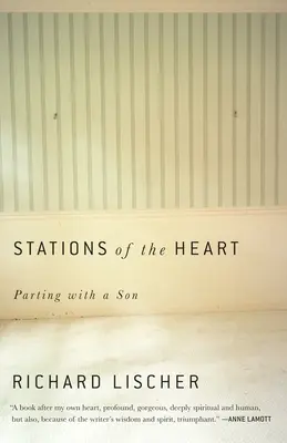 Les étapes du cœur : Se séparer d'un fils - Stations of the Heart: Parting with a Son