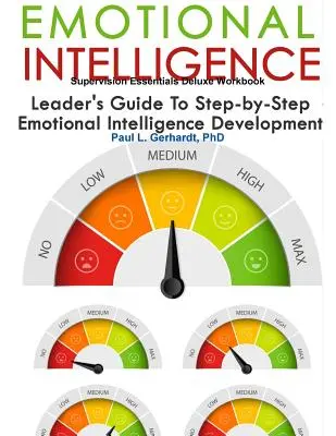 Guide et cahier d'exercices sur les compétences en intelligence émotionnelle - Emotional Intelligence Skills Guide and Workbook