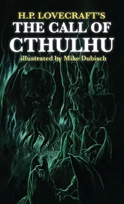L'Appel de Cthulhu illustré par Mike Dubisch - The Call of Cthulhu illustrated by Mike Dubisch