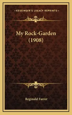 Mon jardin de pierres (1908) - My Rock-Garden (1908)