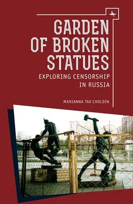 Le jardin des statues brisées : à la découverte de la censure en Russie - Garden of Broken Statues: Exploring Censorship in Russia