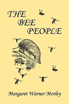 Le peuple des abeilles (Yesterday's Classics) - The Bee People (Yesterday's Classics)