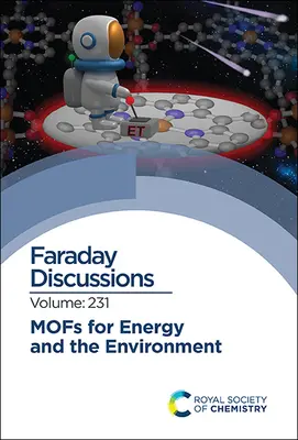 Mofs pour l'énergie et l'environnement : Discussion Faraday 231 - Mofs for Energy and the Environment: Faraday Discussion 231