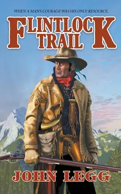 La piste du silex - Flintlock Trail