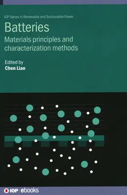 Batteries : Principes des matériaux et méthodes de caractérisation - Batteries: Materials Principles and Characterization Methods