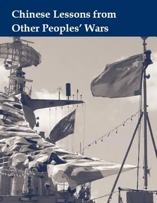 Leçons chinoises des guerres des autres peuples - Chinese Lessons From Other Peoples' Wars